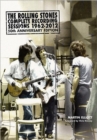 The Rolling Stones Complete Recording Sessions 1962-2012 : 50th Anniversary Edition - Book