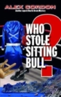 Who Stole Sitting Bull? - Book