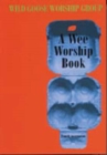 A Wee Worship Book : Fourth Incarnation - Book