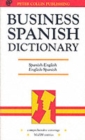 Business Spanish Dictionary : Spanish-English, English-Spanish, Espaanol-Inglaes, Inglaes-Espaanol - Book