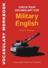 Check Your Vocabulary for Military English : A Workbook for Users - Book