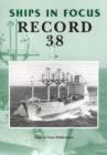 Ships in Focus Record 38 - Book