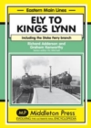 Ely to Kings Lynn : Including the Stoke Ferry Branch - Book