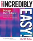Dosage Calculations Made Incredibly Easy! UK edition - Book