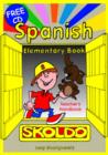 Spanish Elementary : Primary Spanish Language Learning Resource Teacher's Handbook - Book