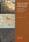 Roman and Medieval Townhouses on the London Waterfront : Excavations at Governor's House, City of London - Book