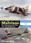 Wings of the Malvinas : The Argentine Air War Over the Falklands - Book