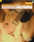 Exploring Jazz Guitar : An Introduction to Jazz Harmony, Technique and Improvisation - Book