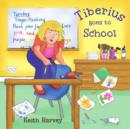 Tiberius Goes to School : A Tiberius Story - eBook