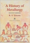A History of Metallurgy - Book
