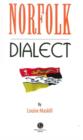 Norfolk Dialect : A Selection of Words and Anecdotes from Norfolk - Book