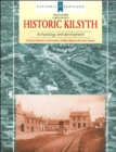 Historic Kilsyth : Archaeology and Development - Book