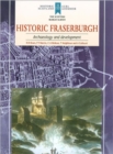 Historic Fraserburgh : Archaeology and Development - Book