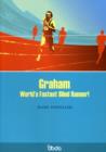 Graham : World's Fastest Blind Runner! - Book