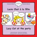 Lucy Cat at the Party/Lucy Chat a la fete - Book