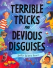 Terrible Tricks and Devious Disguises - Book