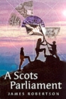 A Scots Parliament - Book