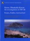 Keros, Dhaskalio Kavos : The Investigations of 1987-88 - Book