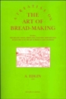 A Treatise on the Art of Bread-making : Wherein, the Mealing Trade, Assize Laws, and Every Circumstance Connected with the Art, is Particularly Examined - Book