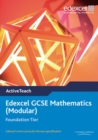 Edexcel GCSE Maths 2006 : Modular Foundation Active Teach CD-ROM Modular Foundation Active Teach CD-ROM - Book