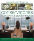 Designs and Plantings for Conservatories, Sunrooms and Garden Rooms - Book