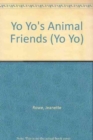 Yo Yo's Animal Friends - Book