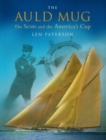 The Auld Mug : The Scots and the America's Cup - Book