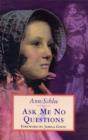 Ask Me No Questions - Book