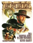 Any Gun Can Play : The Essential Guide to Euro- Westerns - Book