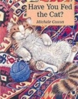 Have You Fed the Cat? - Book