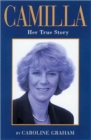 Camilla : Her True Story - Book