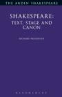 Shakespeare : Text, Stage Canon - Book