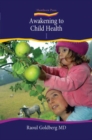 Awakening to Child Health: 1 : Nurturing Children's Well-being - Book