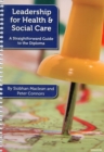 Leadership for Health and Social Care : A Straightforward Guide to the Diploma - Book