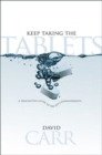 Keep Taking the Tablets! : A Prescriptive Guide to the 10 Commandments - Book