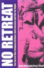 No Retreat : The Secret War Between Britain's Anti-Fascists and the Far Right - Book