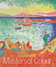 Masters of Colour : Derain to Kandinsky - Book