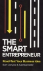 The Smart Entrepreneur : How to Build for Your Business - Book