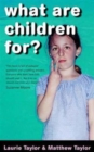 What are Children For? - Book