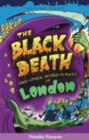 The Black Death and Other Putrid Plagues of London - Book