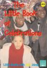 The Little Book of Celebrations : Little Books with Big Ideas - Book