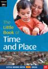 The Little Book of Time and Place : Little Books with Big Ideas (31) - Book