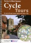 Surrey & West Sussex Cycle Tours : On and Off-road Routes Taking Less Than a Day - Book