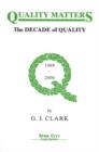 Quality Matters : The Decade of Quality 1989-2000 - Book