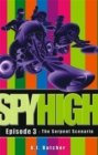 Spy High 1: The Serpent Scenario : Number 3 in series - Book