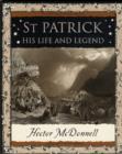 St Patrick : His Life and Legend - Book