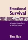 Emotional Survival : An Emotional Literacy Course for High School Students - Book