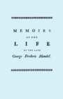 Memoirs of the Life of the Late George Frederic Handel, to Which is Added a Catalogue of His Works and Observations Upon Them - Book