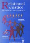 Relational Justice : Repairing the Breach - Book