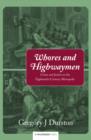 Whores and Highwaymen : Crime and Justice in the Eighteenth-Century Metropolis - Book
